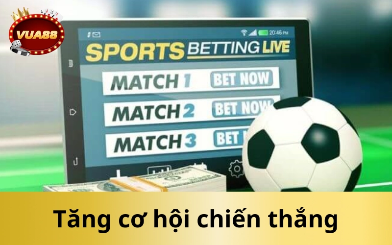 Tăng cơ hội chiến thắng