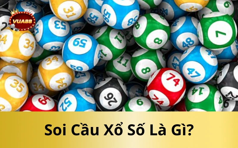 Soi Cầu Xổ Số Là Gì?