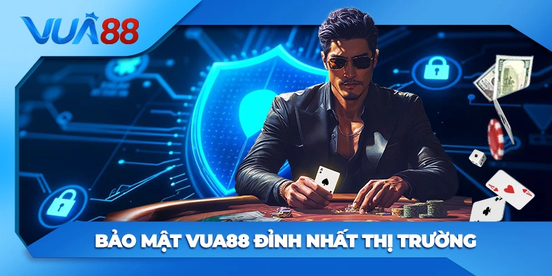 Bảo Mật Vua88 Đỉnh Nhất Thị TrườngBảo Mật Vua88 Đỉnh Nhất Thị Trường